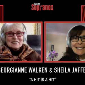 Talking Sopranos #10 w/guests Georgianne Walken & Sheila Jaffe “A Hit is a Hit”