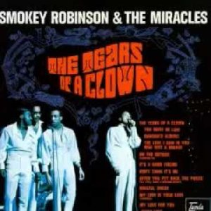 Smokey Robinson / Miracles - Tears Of A Clown (ORIGINAL 1967 STEREO MIX) {Tamla, 1967/1970}