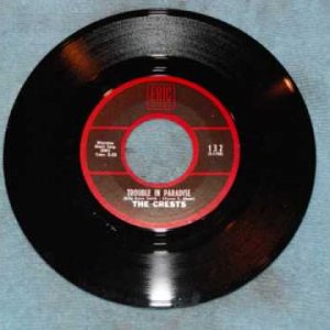 The Crests- Trouble In Paradise (Doo wop)